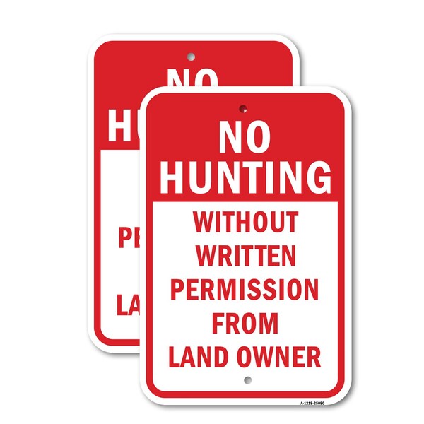 Signmission No Hunting Without Written Permission From Landown, 12'' X 18'' 2 Signs, Heavy Gauge Aluminum, 2PK A-1218-2PACK-25080 - main
