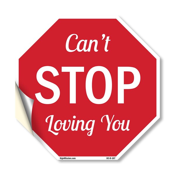 Signmission Can't Stop Loving You, 10 Inch X 10 Inch, Vinyl Decal OC-D-10-107 - main