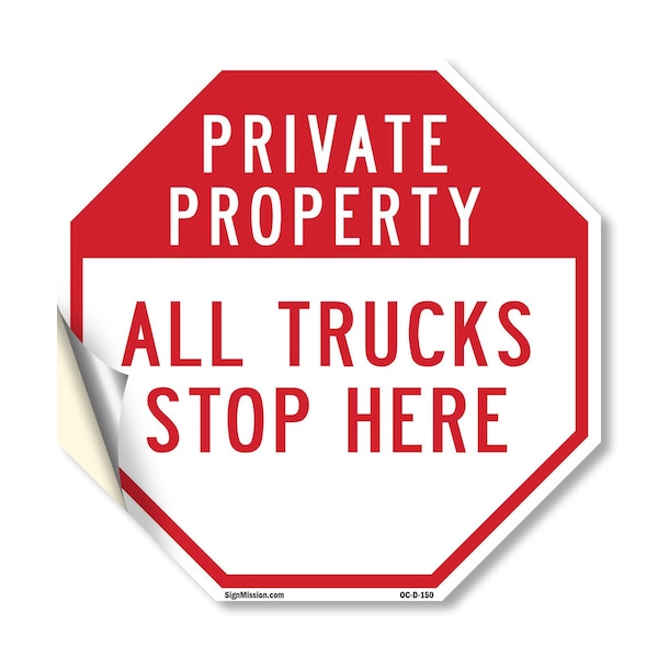 Signmission Private Property All Trucks Stop He, 10 Inch X 10 Inch, Vinyl Decal OC-D-10-150 - main