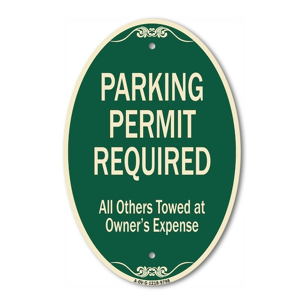 Signmission Parking Permit Required All Others Towed At O, 12 Inch X 18 Inch Designer, Heavy Gauge Aluminum A-OV-G-1218-9798 - main