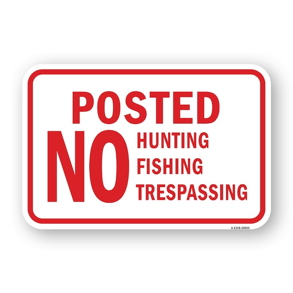 Signmission Posted No Hunting Fishing Trespassing, Heavy-Gauge Aluminum, 18" H, A-1824-24865 A-1824-24865 - main