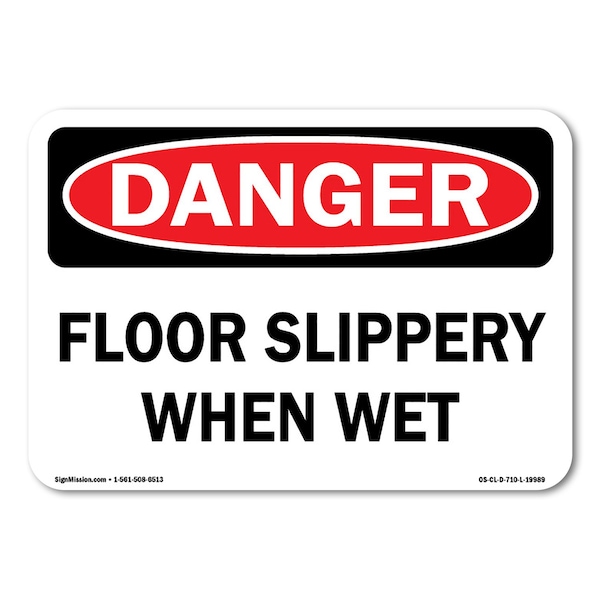 Signmission OSHA Danger Sign, Floor Slippery When Wet, Size: 14in X 10in Vinyl Decal, 14" W, 10" H, Landscape OS-CL-D-1014-L-19989 - main