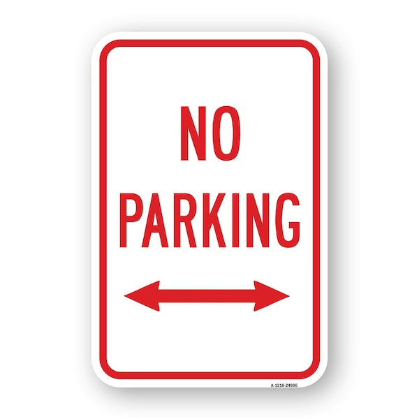 Signmission No Parking With Double Arrow, Heavy-Gauge Aluminum, 18" x 24", A-1824-24996 A-1824-24996 - main