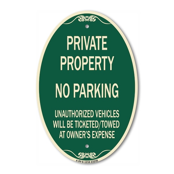 Signmission Private Property No Parking Unauthorized Vehi, 12 In X 18 In Architectural, Heavy Gauge Aluminum A-OV-G-1218-23246 - main