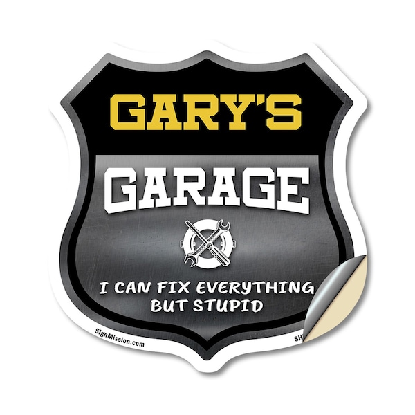 Signmission Gary's Garage I Can Fix Everything But Stupid, 12 Inch X 12 Inch, Vinyl Decal SHI-D-12-490-GARY - main