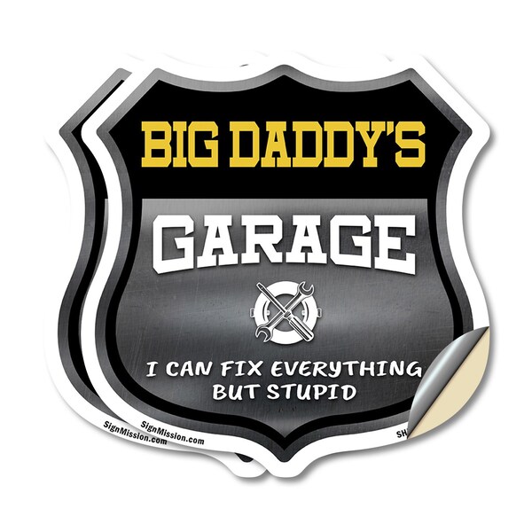 Signmission Big Daddy's Garage I Can Fix Everything But Stupid, 18 inch X 18 inch, Vinyl Decal, 2PK SHI-D-2PACK-18-490-BIG DADDY - main