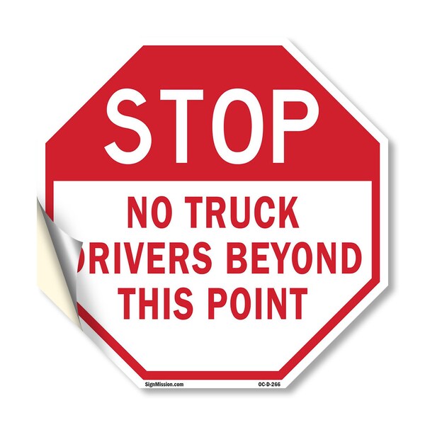 Signmission Stop No Truck Drivers Beyond This P, 18 Inch X 18 Inch, Vinyl Decal OC-D-18-266 - main