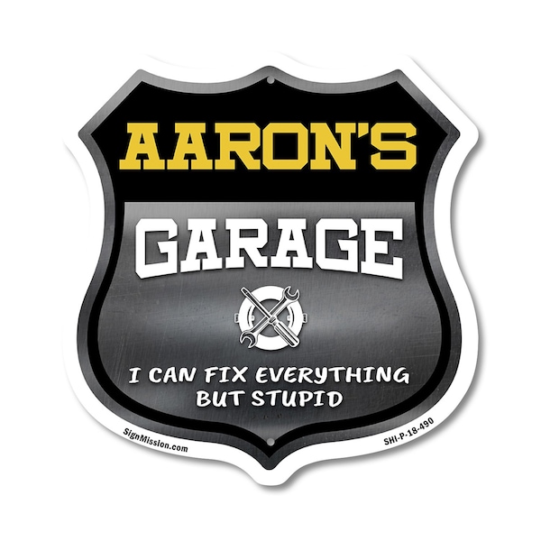 Signmission Aaron's Garage I Can Fix Everything But Stupid, 18 Inch X 18 Inch, Plastic Sign SHI-P-18-490-AARON - main