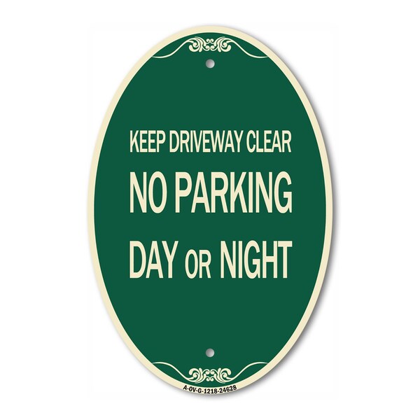 Signmission Keep Driveway Clear No Parking Day or Night, 12 In X 18 In Architectural Oval, Heavy Gauge Aluminum A-OV-G-1218-24628 - main