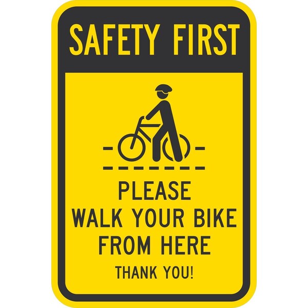 Lyle Safety First Please Walk Your Bike From Here Thank You (w/gr, 12x18, Engineer Grade, Yellow G-3506-EG_12x18 - main