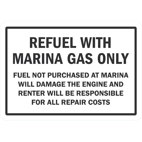 Lyle Refuel With Marina Gas Only Fuel Not Purchased At, 10x7, Non-Reflective, White G-1627-NA_10x7 - main