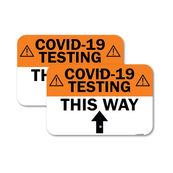 Signmission COVID-19 Testing This Way Up Arrow, 18'' X 24'' 2 Signs, Heavy Gauge Aluminum, 2PK A-1824-2PACK-25556 - main