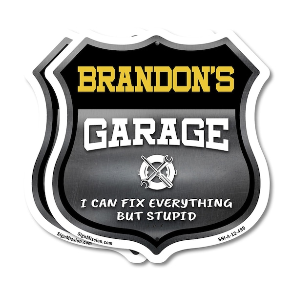 Signmission Brandon's Garage I Can Fix Everything But Stupid, 12 inch X 12 inch, Aluminum Metal Sign, 2PK SHI-A-2PACK-12-490-BRANDON - main