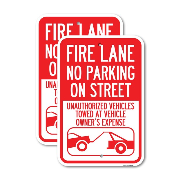 Signmission No Parking on Street Unauthorized Vehicles Towed at Veh, 12'' X 18'', Heavy Gauge Aluminum, 2PK A-1218-2PACK-23690 - main