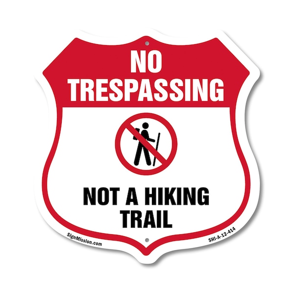 Signmission No Trespassing Shield Sign Not A Hiking, 12 Inch X 12 Inch, Aluminum Metal Sign SHI-A-12-414 - main