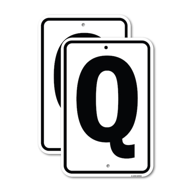 Signmission Sign with Letter Q, 12'' X 18'' 2 Signs, Heavy Gauge Aluminum, 2PK A-1218-2PACK-22932 - main