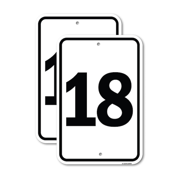 Signmission Sign with Number '18, 12'' X 18'' 2 Signs, Heavy Gauge Aluminum, 2PK A-1218-2PACK-22904 - main