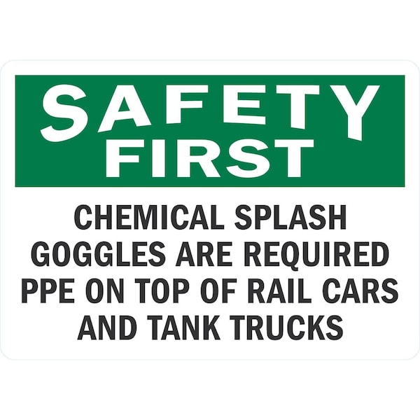 Lyle Chemical Splash Goggles Are Required PPE On Top Of Rail Cars, 7x5, Non-Reflective, White G-17424-ND_7x5 - main