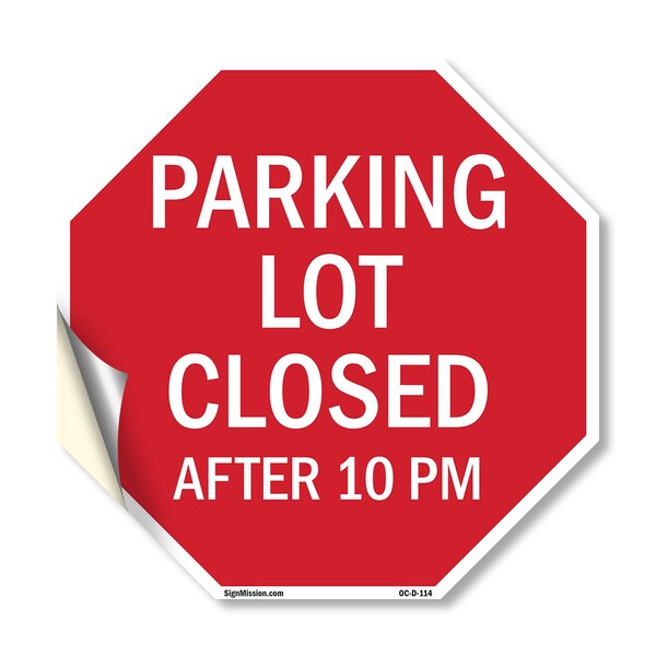 Signmission Parking Lot Closed After 10 Pm, 18 Inch X 18 Inch, Vinyl Decal OC-D-18-114 - main
