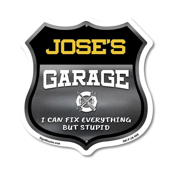 Signmission Jose's Garage I Can Fix Everything But Stupid, 18 Inch X 18 Inch, Plastic Sign SHI-P-18-490-JOSE - main