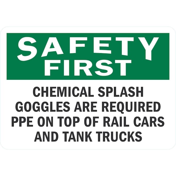 Lyle Chemical Splash Goggles Are Required PPE On Top Of Rail Cars, 10x7, Non-Reflective, White G-1712-ND_10x7 - main