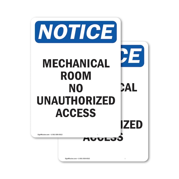 Signmission Mechanical Room No Unauthorized Access OSHA Notice Sign, Vinyl Decal, 7in W x 10in L, 2PK OS-2PACK-NS-D-710-V-15950 - main
