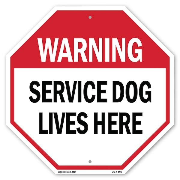 Signmission Warning Service Dog Lives Here, 6 Inch X 6 Inch, Plastic Sign OC-P-6-192 - main
