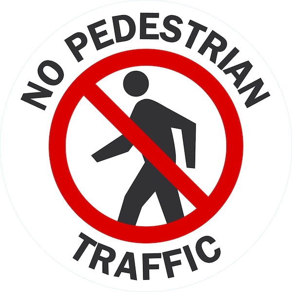 Lyle No Pedestrian Traffic with Clipart, Circle Floor Sign, 9x9, Non-Reflective, White G-17561-FD_9x9 - main