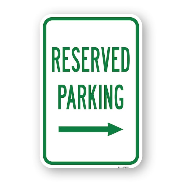Signmission Reserved Parking With Right Arrow, Heavy-Gauge Aluminum, 18" x 24", A-1824-24771 A-1824-24771 - main