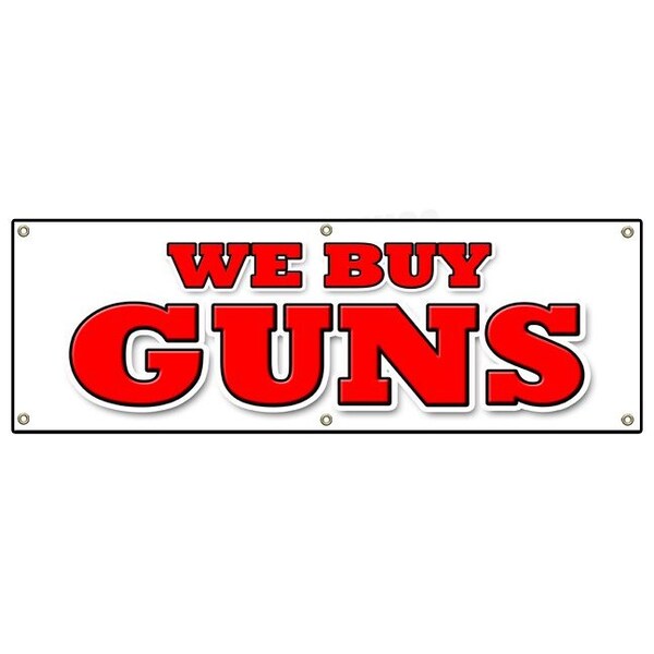 Signmission We Buy Guns, 24 Inch x 72 Inch, Banner B-72 We Buy Guns - main