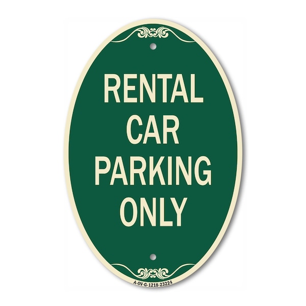 Signmission Rental Car Parking Only, 12 Inch X 18 Inch Architectural Oval, Heavy Gauge Aluminum A-OV-G-1218-23224 - main