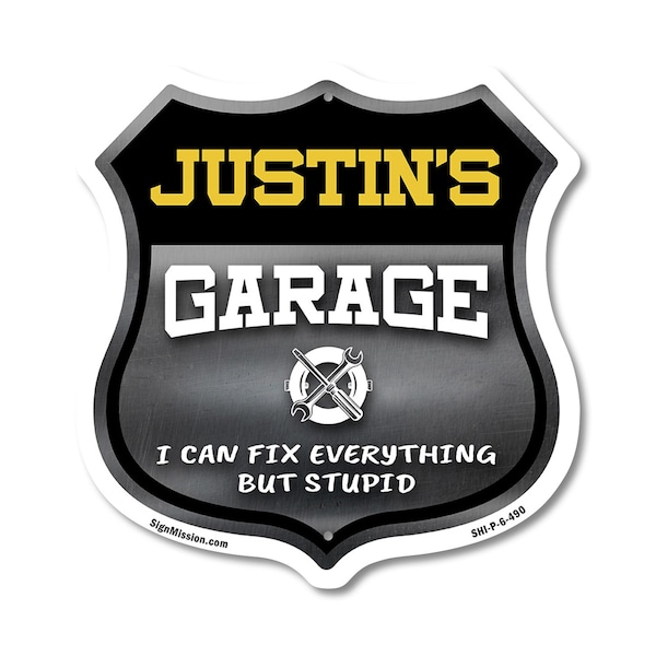 Signmission Justin's Garage I Can Fix Everything But Stupid, 6 Inch X 6 Inch, Plastic Sign SHI-P-6-490-JUSTIN - main