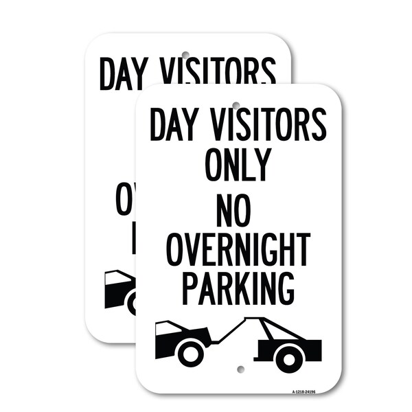 Signmission Day Visitors Only No Overnight Parking With Graphic, 18'' X 24'' 2 Signs, Heavy Gauge Aluminum, 2PK A-1824-2PACK-24196 - main