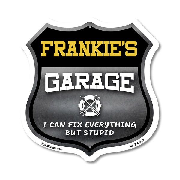 Signmission Frankie's Garage I Can Fix Everything But Stupid, 6 Inch X 6 Inch, Plastic Sign SHI-P-6-490-FRANKIE - main