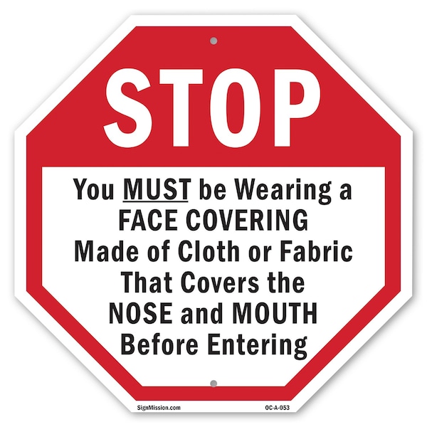 Signmission Stop You Must Be Wearing a Face Cov, 10 Inch X 10 Inch, Aluminum Metal Signs OC-A-10-53 - main