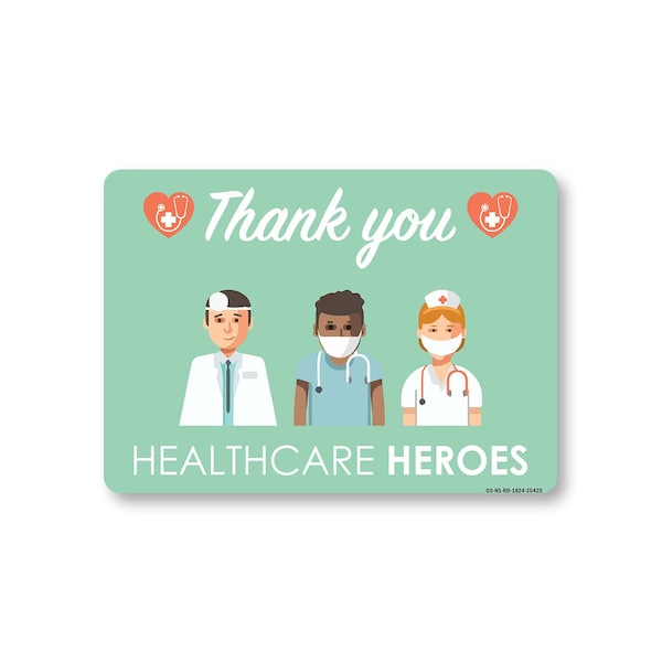 Signmission Public Safety, 18" Height, Peel And Stick Wall Graphic, 24" x 18", Thank You Healthcare Heroes 2 OS-NS-RD-1824-25425 - main