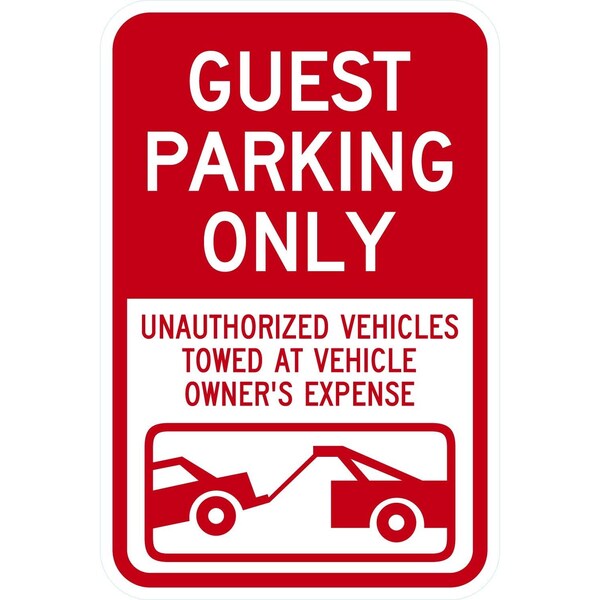 Lyle Guest Parking Only Unauthorized Vehicles Towed At Owner, 12x18, High Intensity Prismatic, White G-4071-HI_12x18 - main