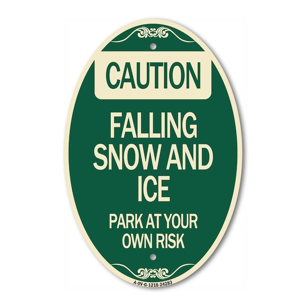 Signmission Caution Falling Snow and Ice Park at Your Own, 12 In X 18 In Architectural, Heavy Gauge Aluminum A-OV-G-1218-24283 - main