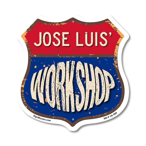 Signmission Jose Luis's Workshop, 18 Inch X 18 Inch, Plastic Sign SHI-P-18-489-JOSE LUIS - main