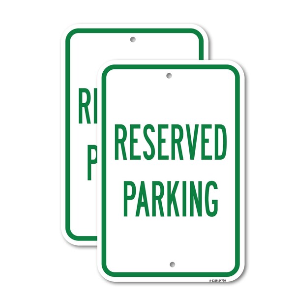 Signmission Reserved Parking, 12'' X 18'' 2 Signs, Heavy Gauge Aluminum, 2PK A-1218-2PACK-24770 - main