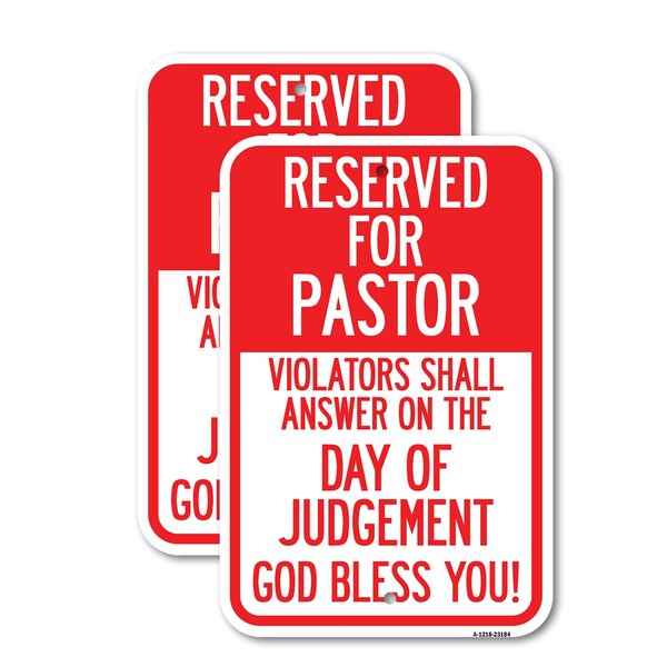 Signmission Reserved for Pastor Violators Shall Answer on the Day o, 12'' X 18'', Heavy Gauge Aluminum, 2PK A-1218-2PACK-23184 - main