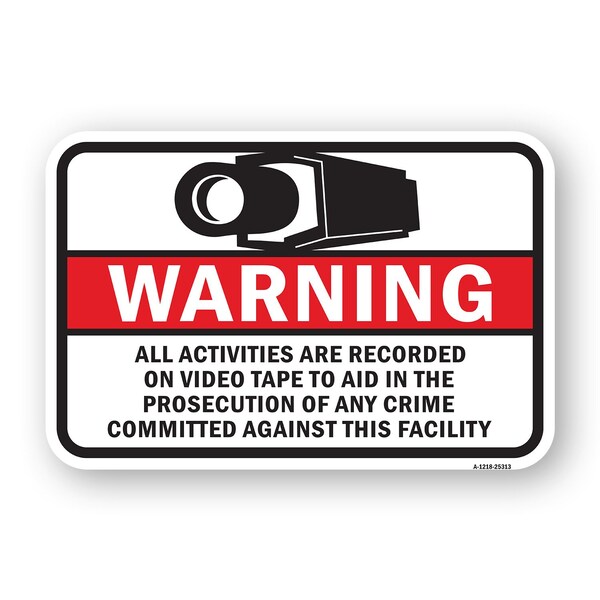 Signmission Activities Recorded On Video To Aid In Prosecution Aluminum, 18" H, A-1824-25313 A-1824-25313 - main