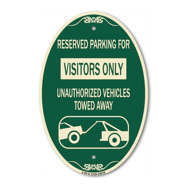 Signmission Reserved Parking for Visitors Only Unauthoriz, 12 In X 18 In Architectural, Heavy Gauge Aluminum A-OV-G-1218-23070 - main