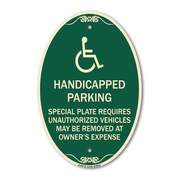 Signmission Handicapped Parking - Special Plate Required , 12 In X 18 In Architectural, Heavy Gauge Aluminum A-OV-G-1218-23913 - main