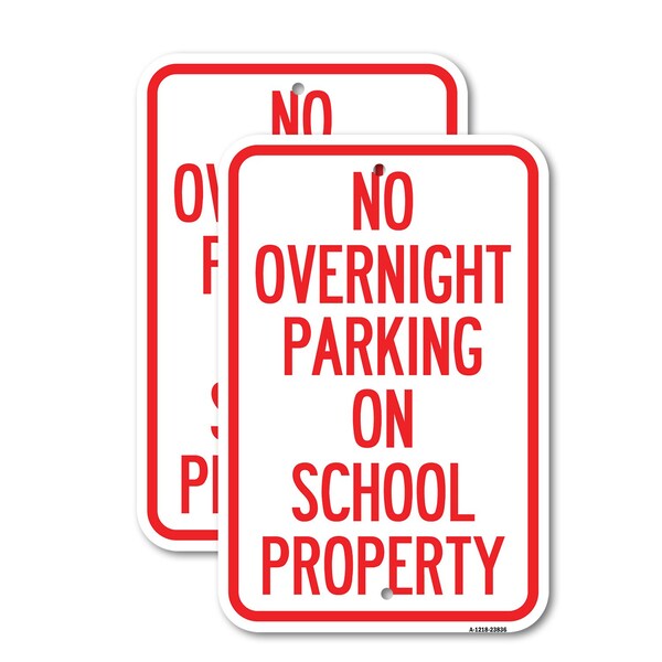 Signmission No Overnight Parking on School Property, 18'' X 24'' 2 Signs, Heavy Gauge Aluminum, 2PK A-1824-2PACK-23836 - main