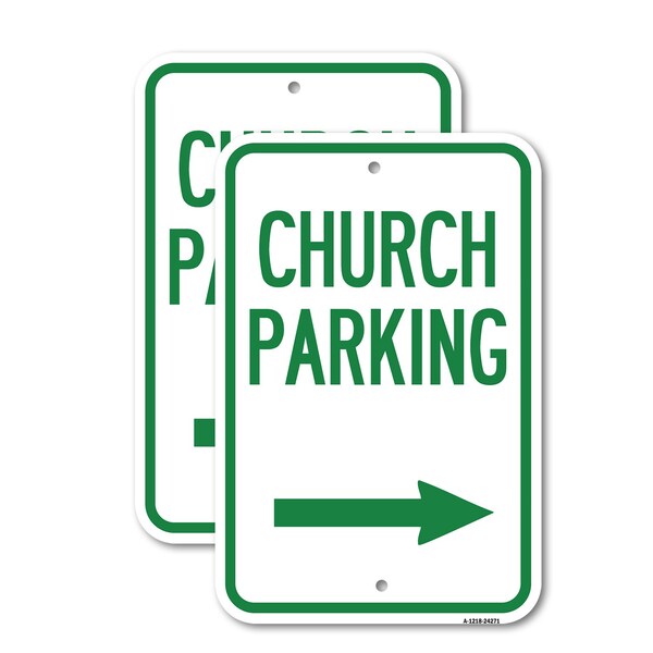 Signmission Church Parking With Right Arrow, 12'' X 18'' 2 Signs, Heavy Gauge Aluminum, 2PK A-1218-2PACK-24271 - main