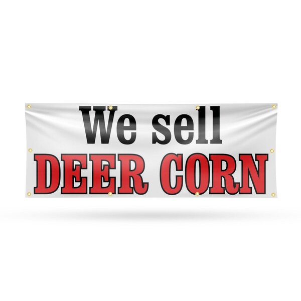 Signmission We Sell Deer Corn, 36 Inch x 96 Inch, Vinyl Banner B-96-30932 - main