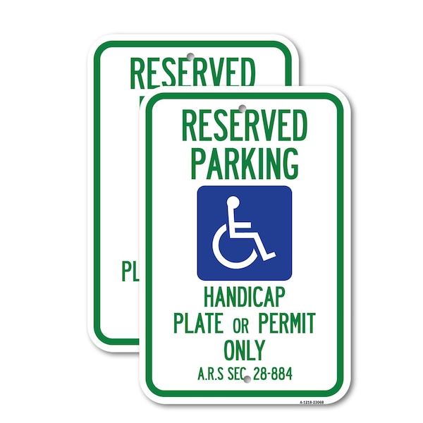 Signmission Reserved Parking Handicap Plate or Permit Only A.R.S Se, 18'' X 24'', Heavy Gauge Aluminum, 2PK A-1824-2PACK-23068 - main