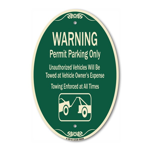 Signmission Warning Permit Parking Only Vehicles Will Be , 12 In X 18 In Architectural, Heavy Gauge Aluminum A-OV-G-1218-9866 - main