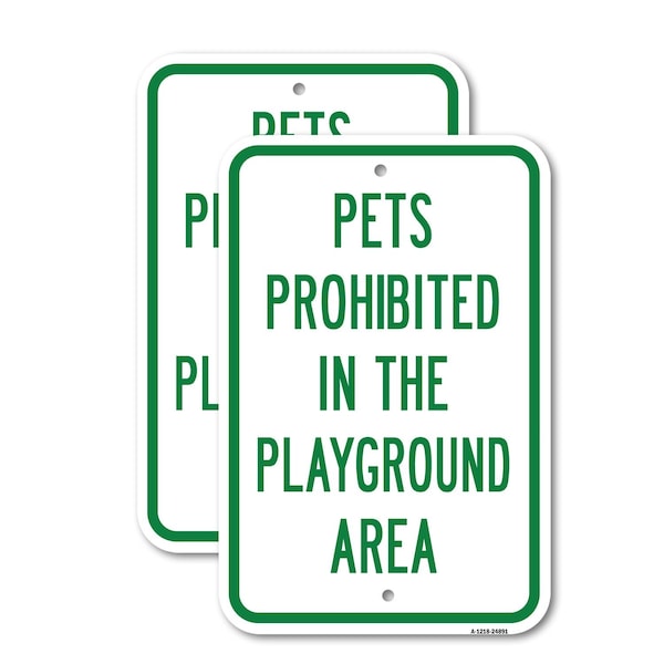 Signmission Pets Prohibited In The Playground Area, Heavy-Gauge Aluminum, 18" x 24", A-1824-24891 A-1824-24891 - main